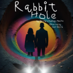 A pair of silhouettes stands at the end of a colorful tunnel with a reflection of a silhouette of a child in headlights. Text reads "Rabbit Hole by David Lindsay Abaire, Directed by Gabi David" in child's handwriting.