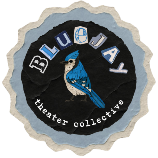 BlueJay Theater Collective